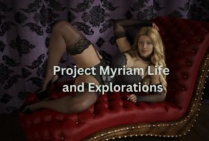 Project Myriam Life and Explorations Free Download