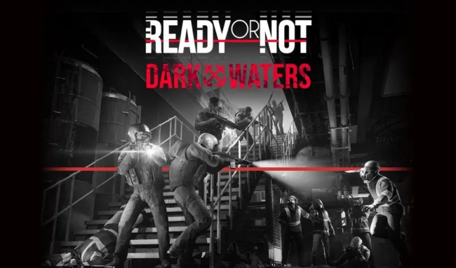 Ready or Not Dark Waters Free Download