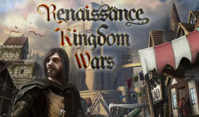 Renaissance Kingdom Wars Free Download