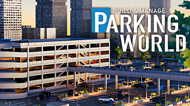 Parking World Build & Manage Free Download