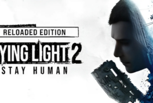 Dying Light 2 Stay Human Reloaded Edition Free Download